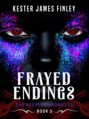 cover image of Frayed Endings (The Keeper Chronicles, Book 5)
